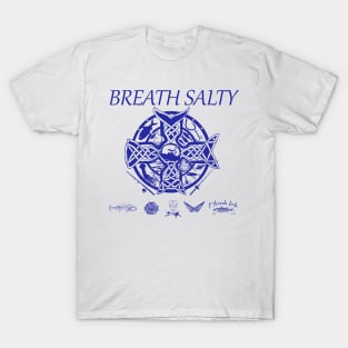 Breath salty T-Shirt
